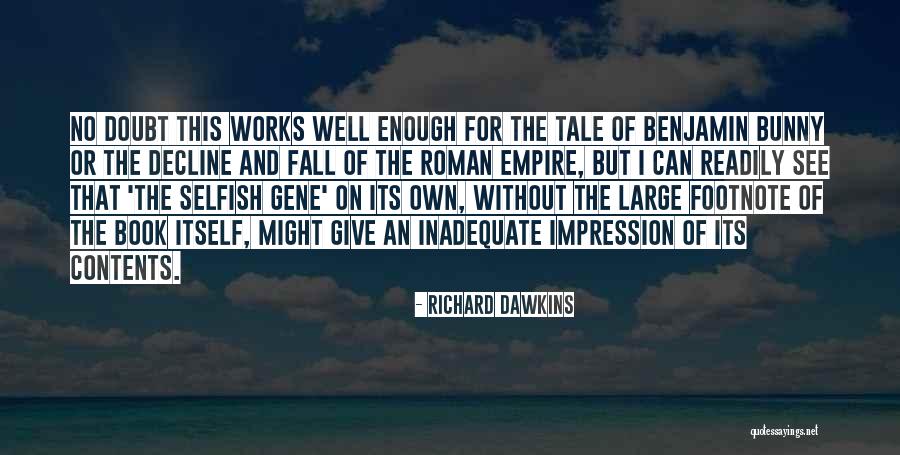 The Selfish Gene Best Quotes By Richard Dawkins The Selfish Gene Best Quotes By Richard Dawkins