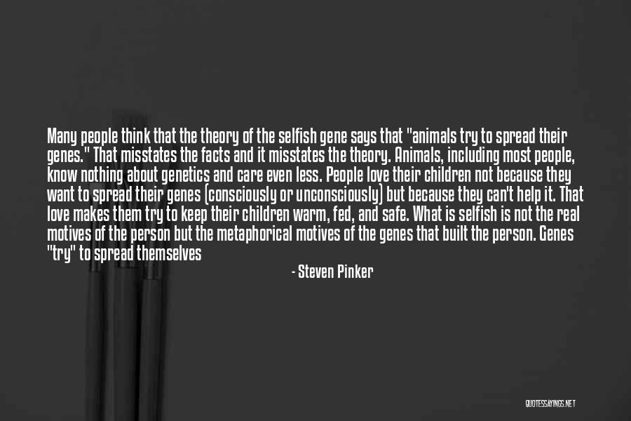 The Selfish Gene Best Quotes By Steven Pinker