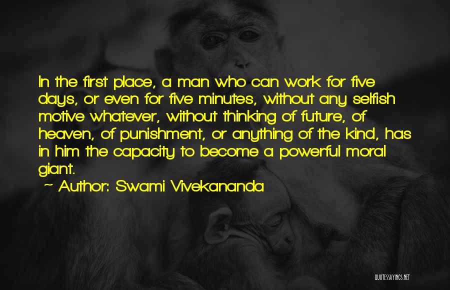 The Selfish Giant Quotes By Swami Vivekananda