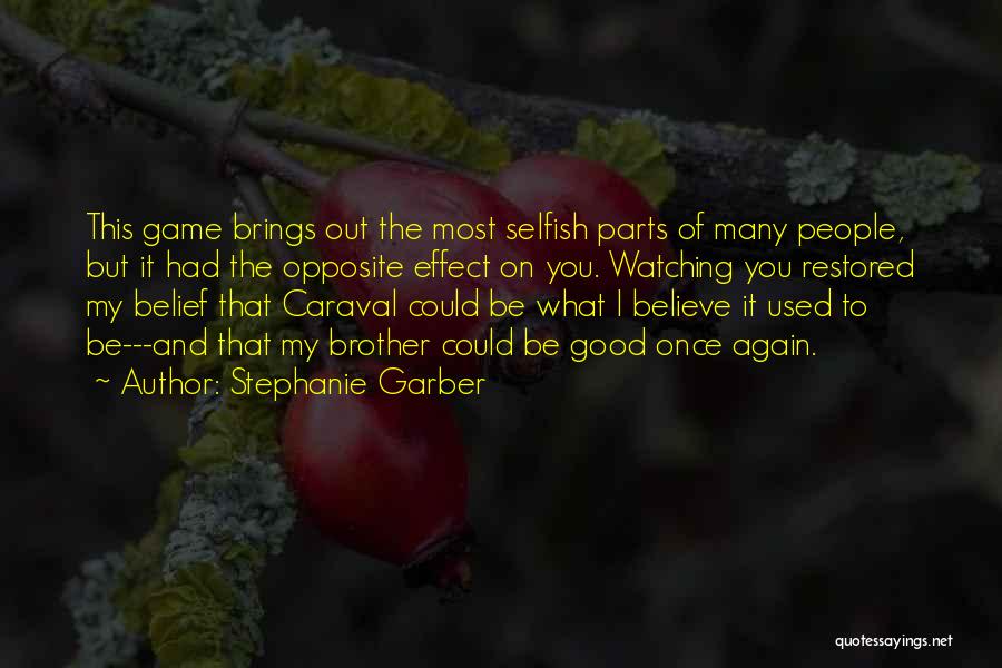 The Selfish Quotes By Stephanie Garber