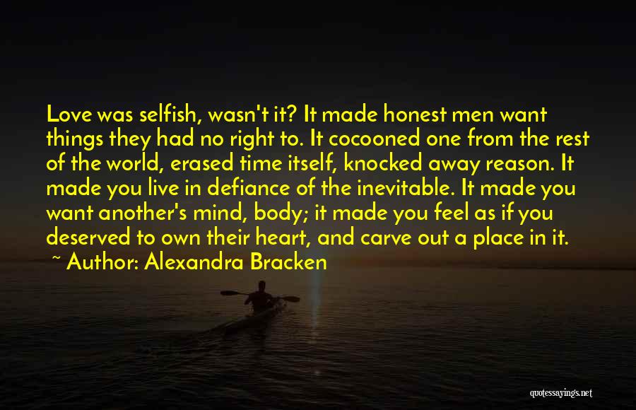 The Selfish World Quotes By Alexandra Bracken