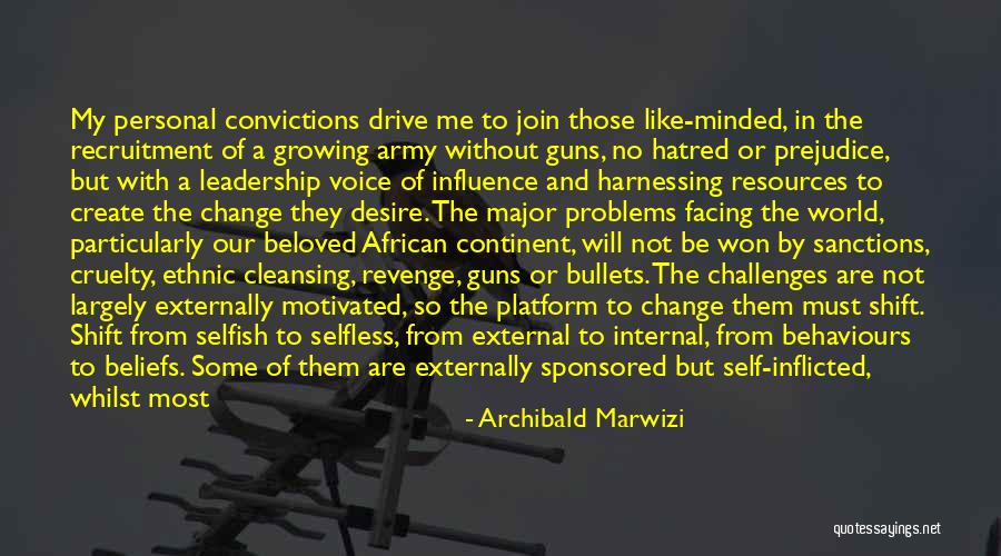 The Selfish World Quotes By Archibald Marwizi