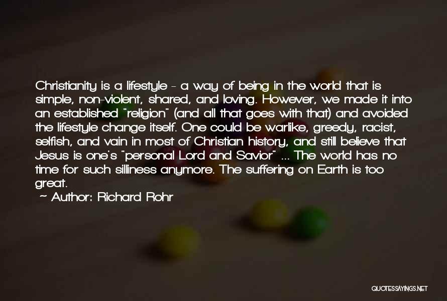 The Selfish World Quotes By Richard Rohr