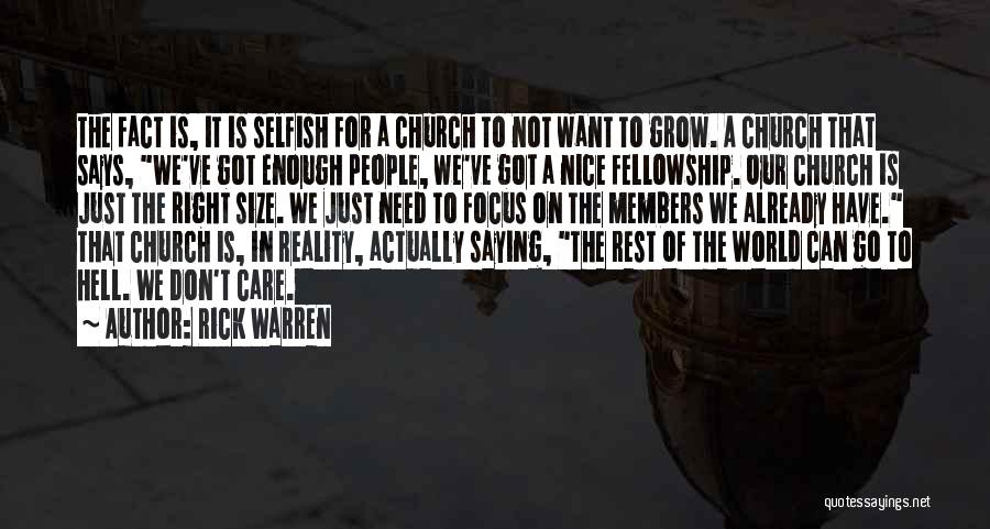 The Selfish World Quotes By Rick Warren