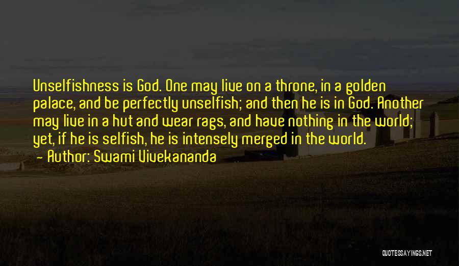 The Selfish World Quotes By Swami Vivekananda