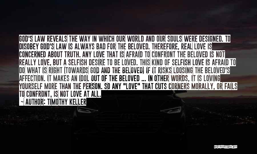 The Selfish World Quotes By Timothy Keller