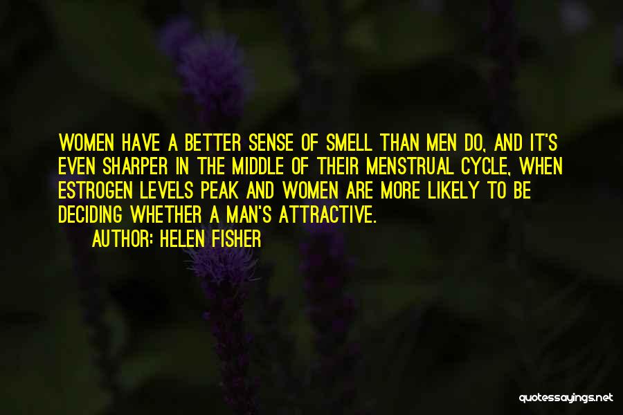 The Sense Of Smell Quotes By Helen Fisher
