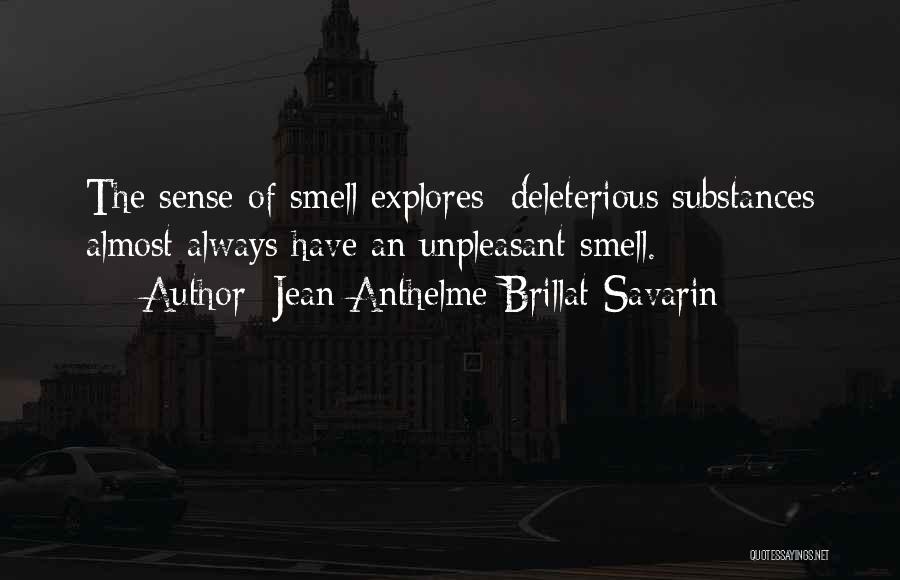 The Sense Of Smell Quotes By Jean Anthelme Brillat-Savarin