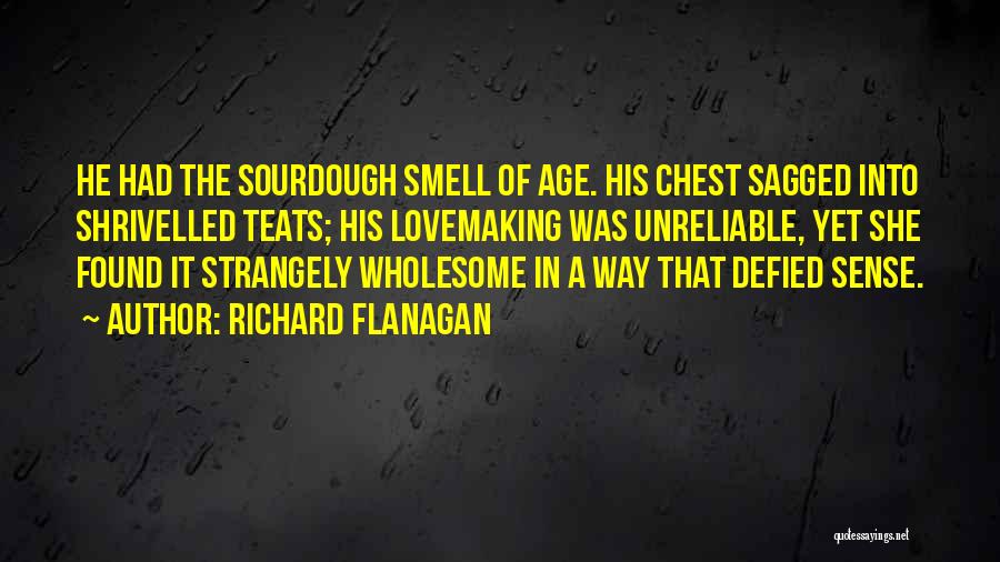 The Sense Of Smell Quotes By Richard Flanagan