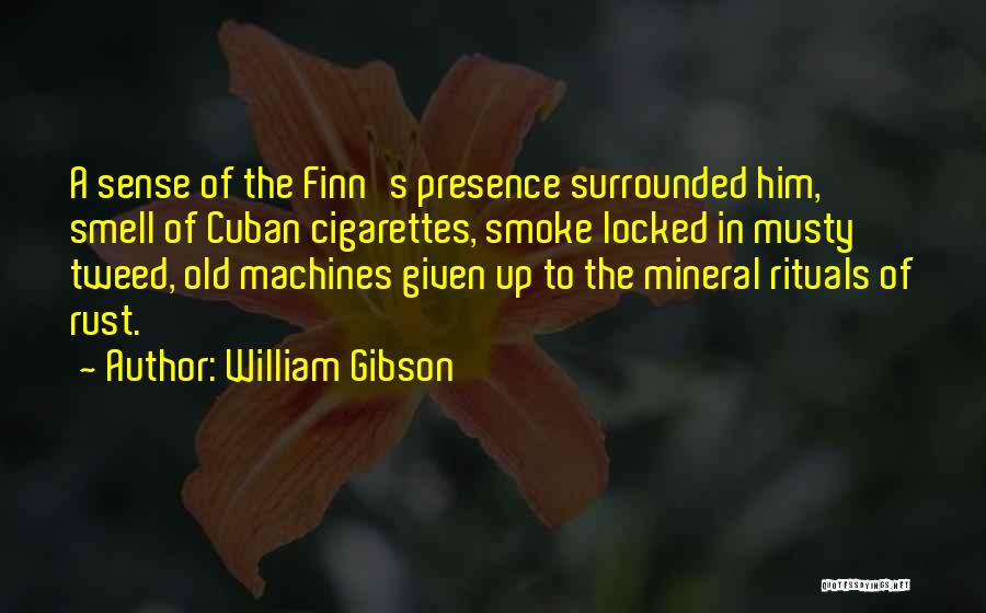 The Sense Of Smell Quotes By William Gibson