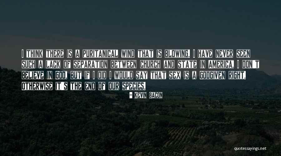 The Separation Of Church And State In The Constitution Quotes By Kevin Bacon The Separation Of Church And State In The Constitution Quotes By Kevin Bacon