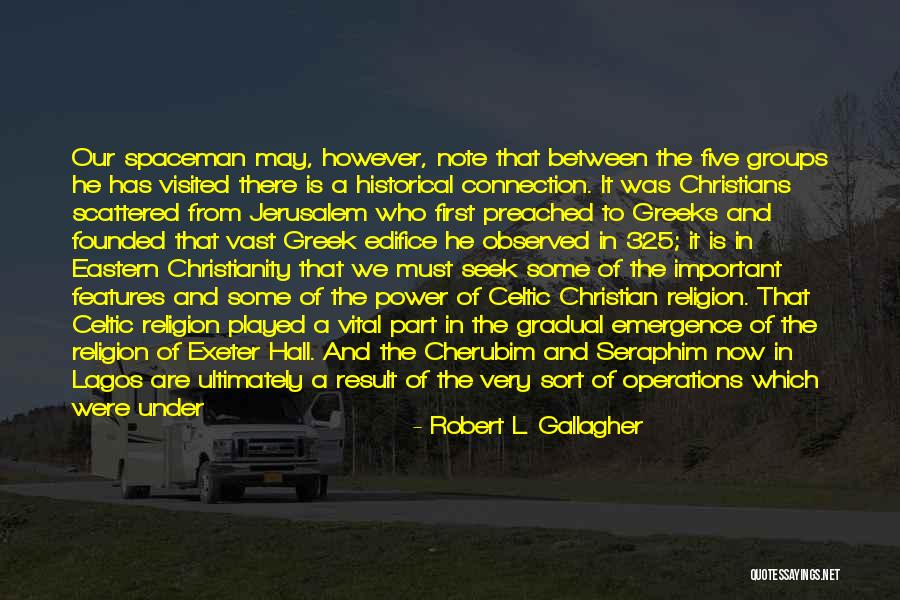 The Seraphim Quotes By Robert L. Gallagher The Seraphim Quotes By Robert L. Gallagher