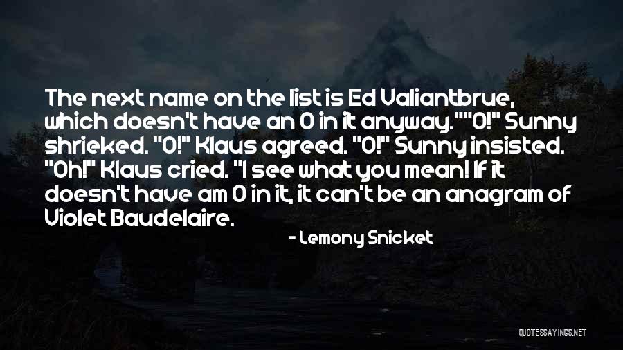 The Series Of Unfortunate Events Quotes By Lemony Snicket