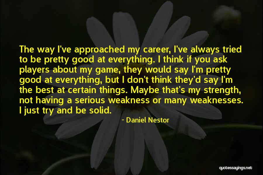 The Serious Game Quotes By Daniel Nestor The Serious Game Quotes By Daniel Nestor