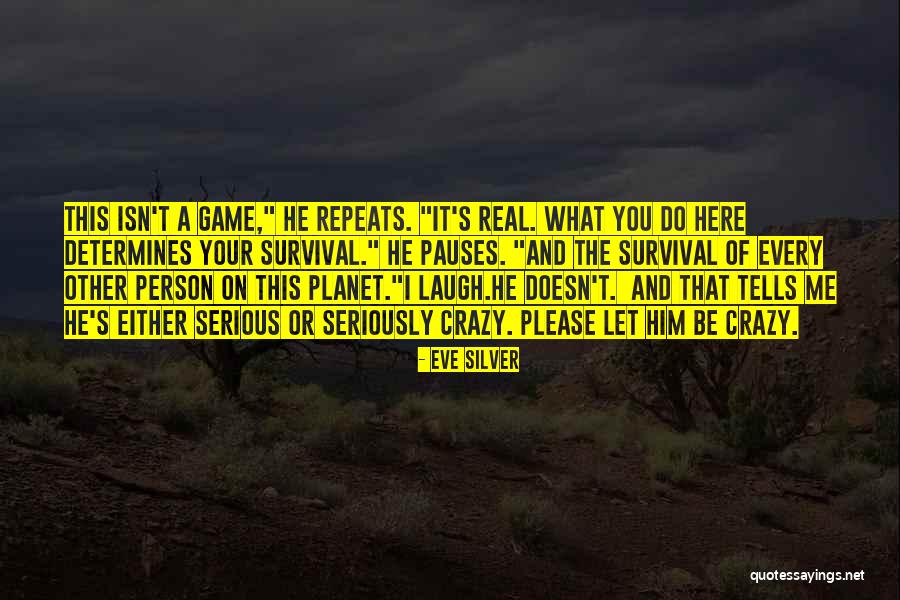 The Serious Game Quotes By Eve Silver The Serious Game Quotes By Eve Silver