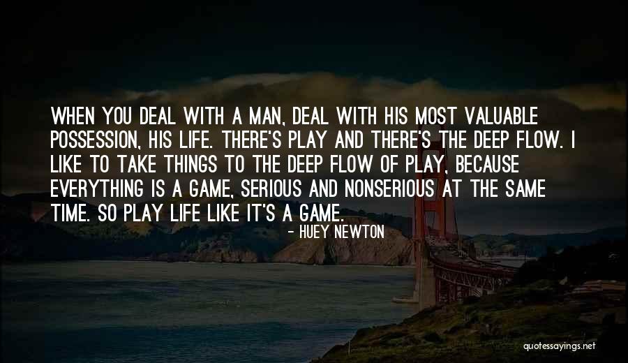 The Serious Game Quotes By Huey Newton The Serious Game Quotes By Huey Newton