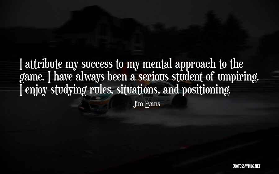 The Serious Game Quotes By Jim Evans The Serious Game Quotes By Jim Evans