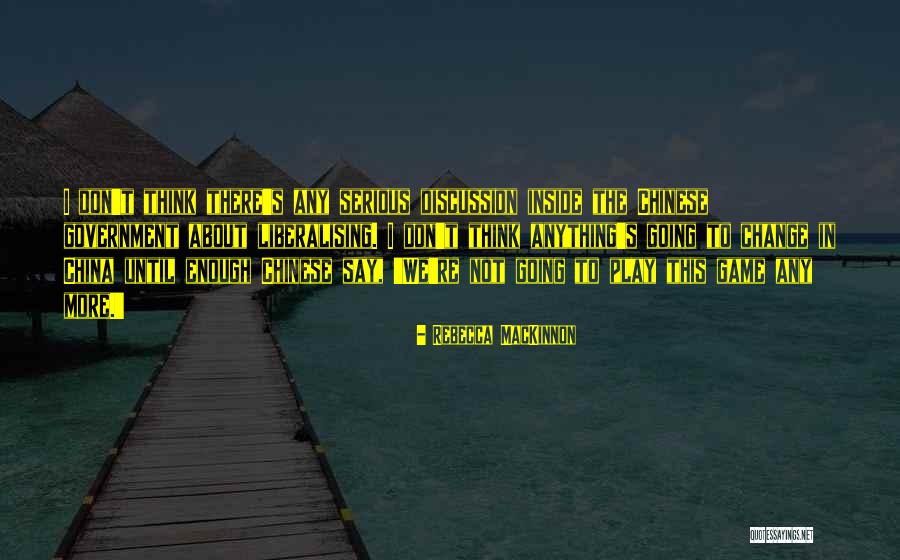 The Serious Game Quotes By Rebecca MacKinnon The Serious Game Quotes By Rebecca MacKinnon