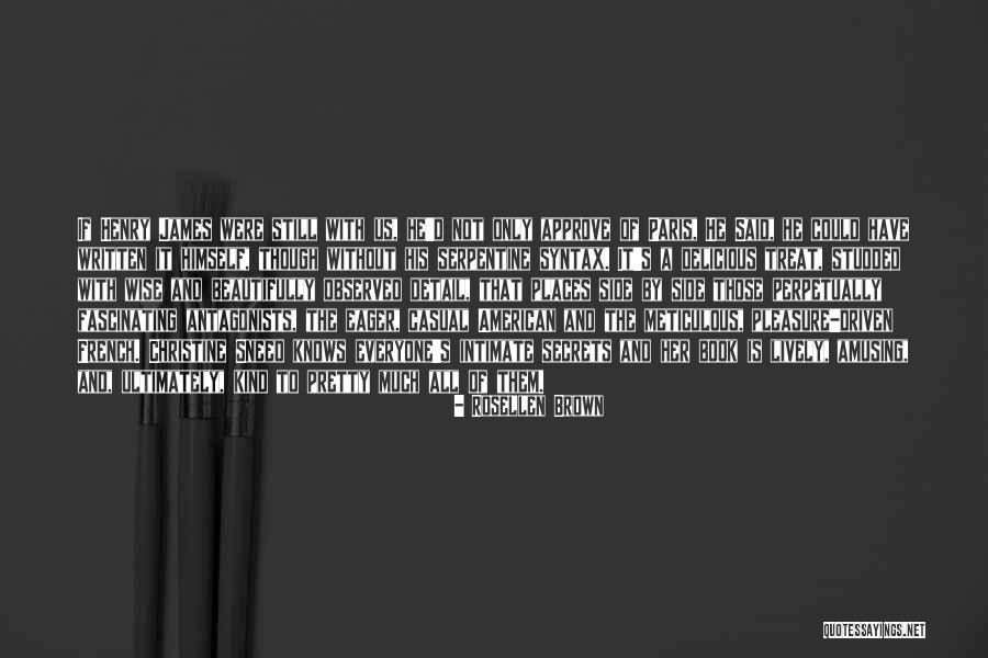 The Serpentine Quotes By Rosellen Brown The Serpentine Quotes By Rosellen Brown