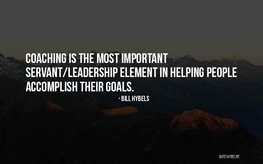 The Servant Leadership Quotes By Bill Hybels The Servant Leadership Quotes By Bill Hybels