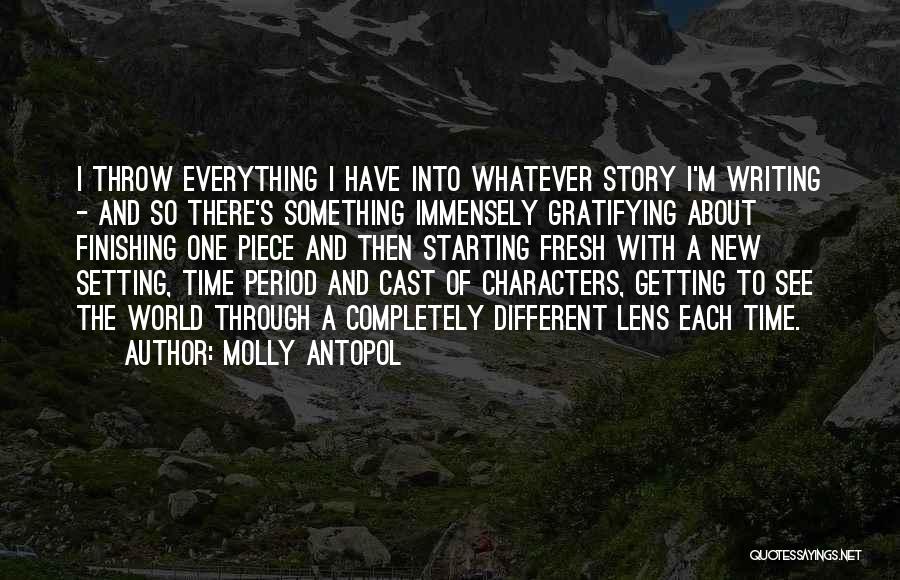 The Setting Of A Story Quotes By Molly Antopol
