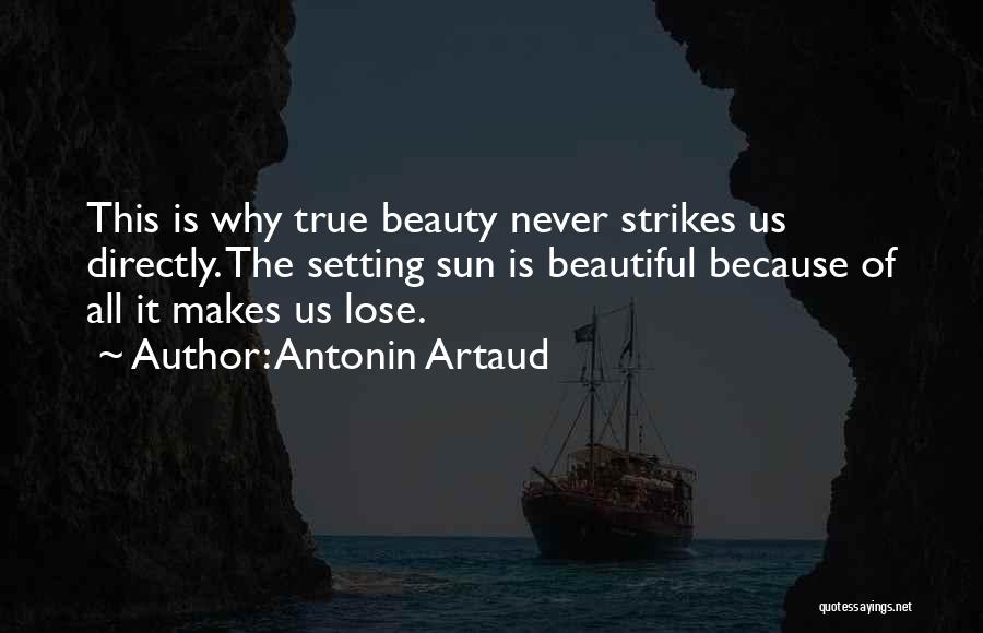 The Setting Sun Quotes By Antonin Artaud