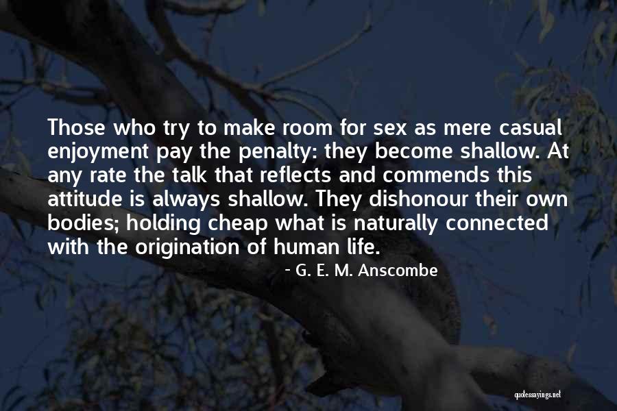 The Sex Talk Quotes By G. E. M. Anscombe The Sex Talk Quotes By G. E. M. Anscombe