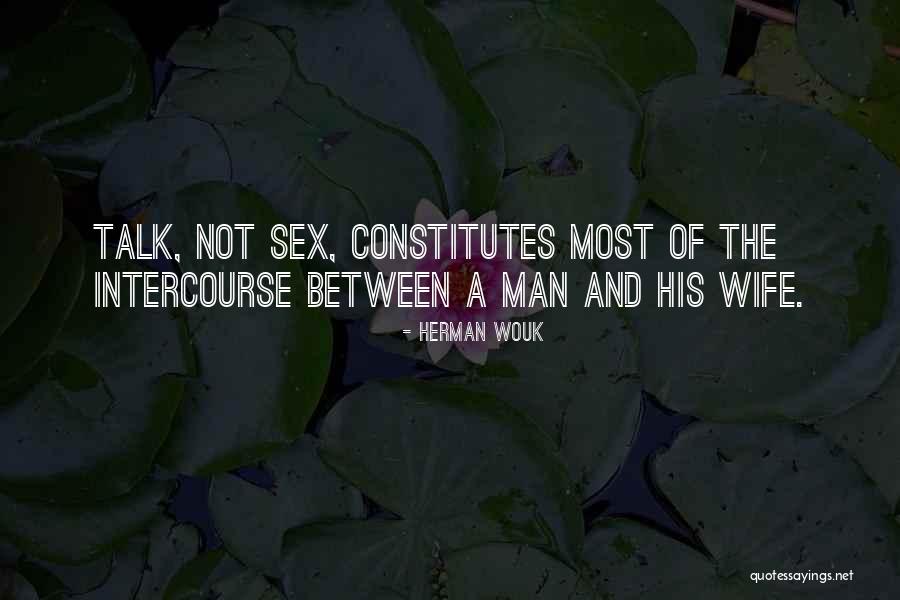The Sex Talk Quotes By Herman Wouk The Sex Talk Quotes By Herman Wouk