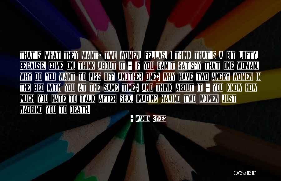The Sex Talk Quotes By Wanda Sykes The Sex Talk Quotes By Wanda Sykes