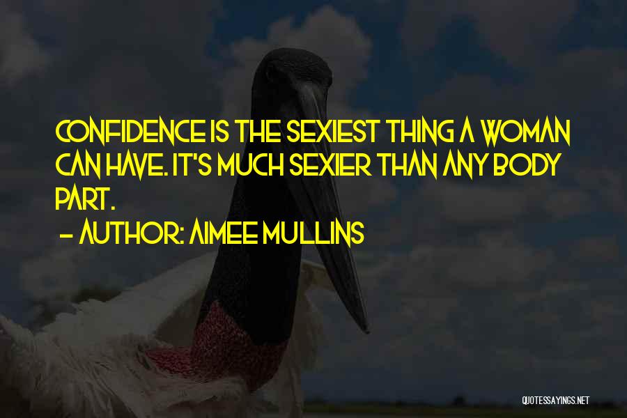 The Sexiest Woman Quotes By Aimee Mullins