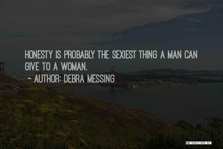 The Sexiest Woman Quotes By Debra Messing