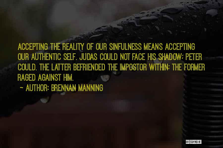 The Shadow Self Quotes By Brennan Manning
