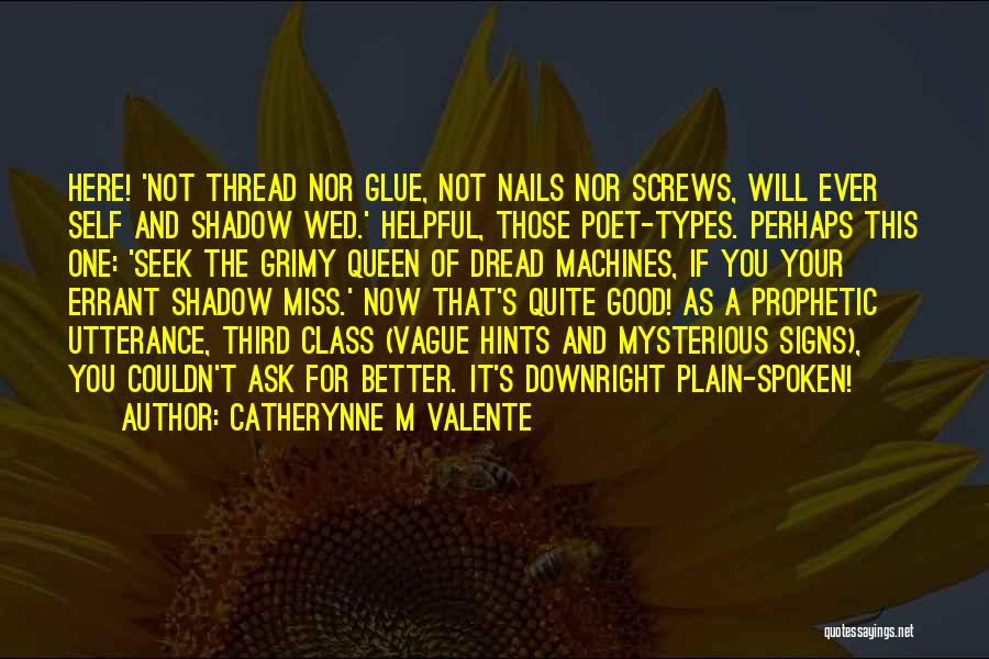 The Shadow Self Quotes By Catherynne M Valente