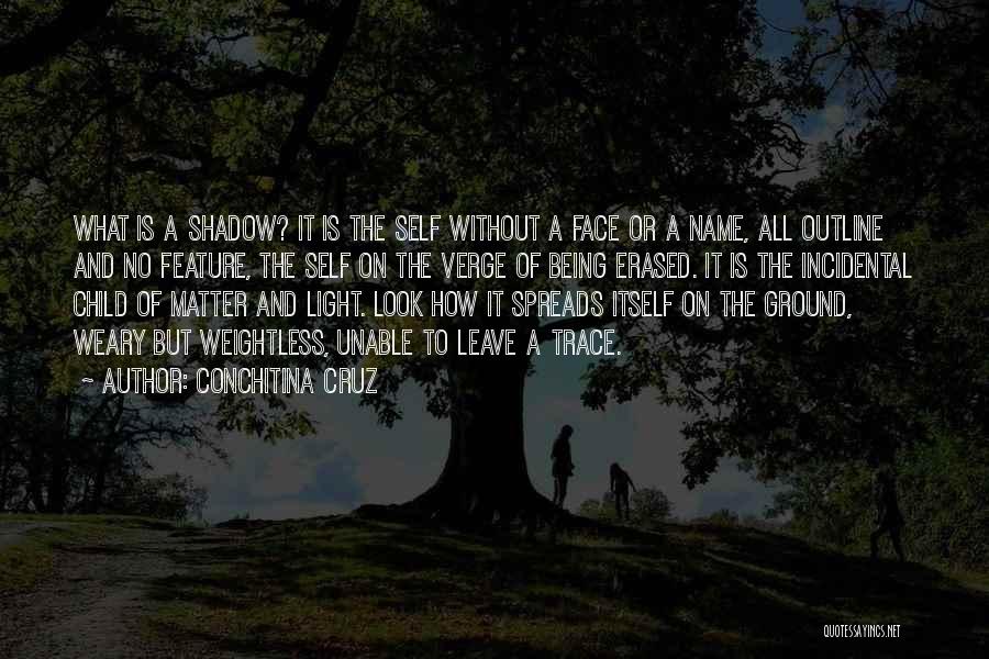 The Shadow Self Quotes By Conchitina Cruz