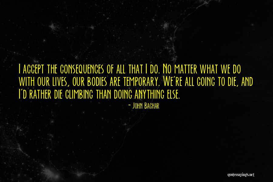 The Shaggy Dog 2006 Quotes By John Bachar The Shaggy Dog 2006 Quotes By John Bachar