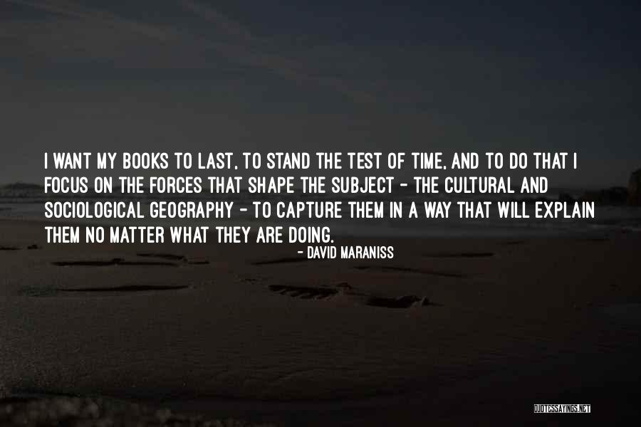 The Shape Of Time Quotes By David Maraniss The Shape Of Time Quotes By David Maraniss