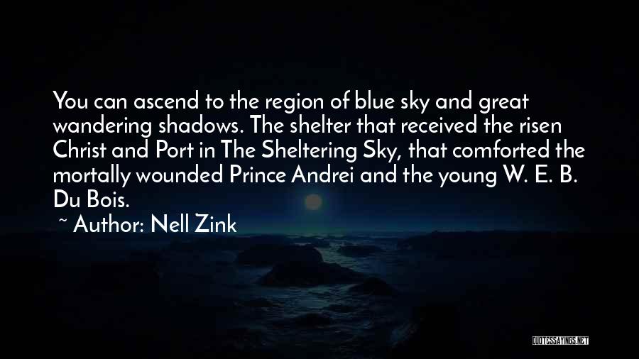 The Sheltering Sky Quotes By Nell Zink