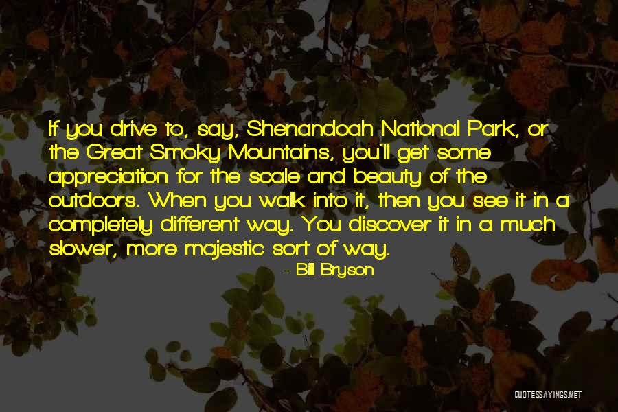 The Shenandoah Quotes By Bill Bryson The Shenandoah Quotes By Bill Bryson
