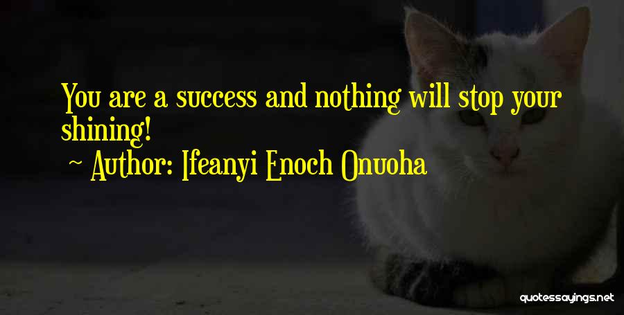 The Shining Book Quotes By Ifeanyi Enoch Onuoha