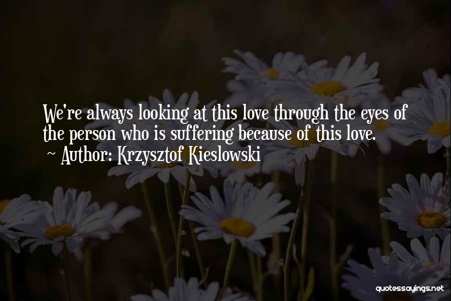 The Shining Houses Important Quotes By Krzysztof Kieslowski