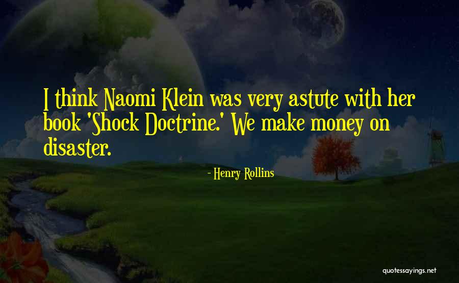 The Shock Doctrine Quotes By Henry Rollins