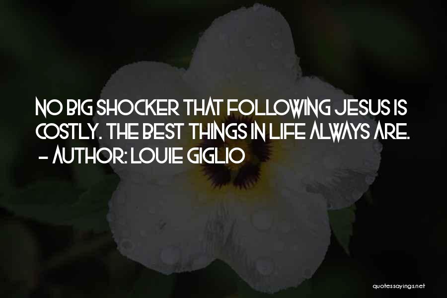The Shocker Quotes By Louie Giglio