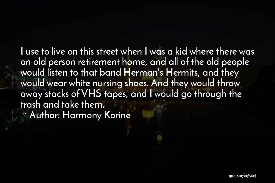 The Shoes I Wear Quotes By Harmony Korine