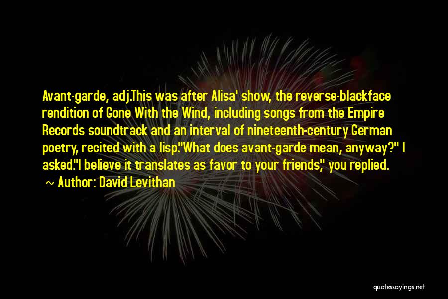 The Show Empire Quotes By David Levithan