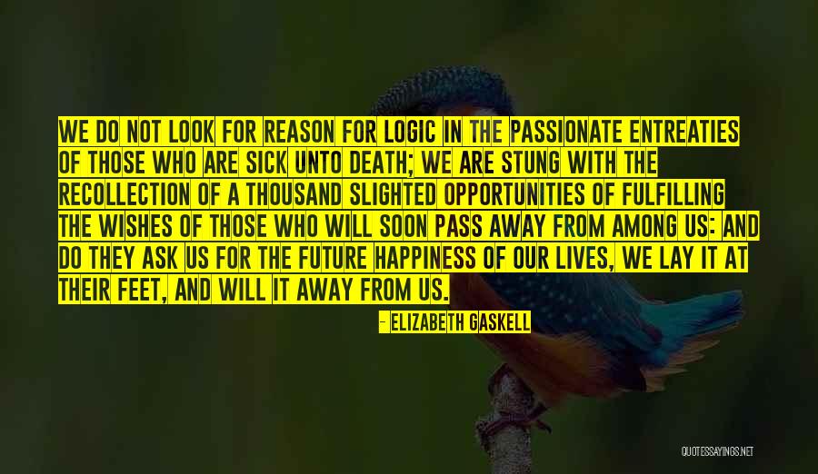 The Sick And Dying Quotes By Elizabeth Gaskell