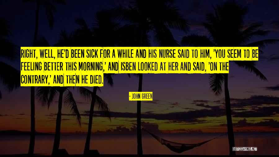 The Sick And Dying Quotes By John Green