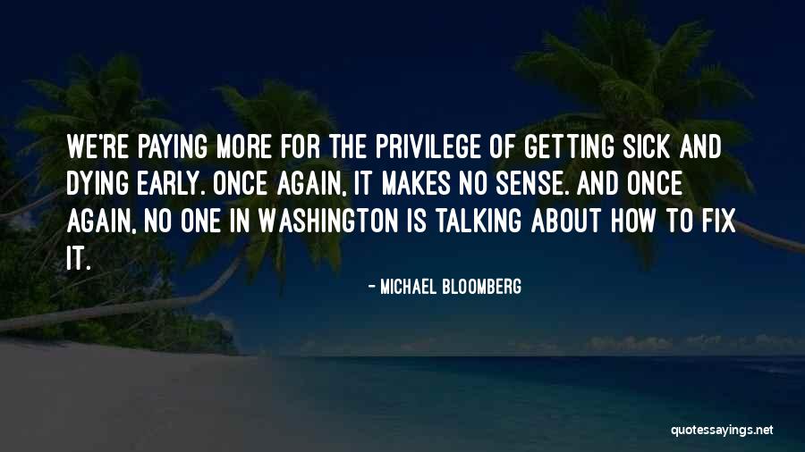 The Sick And Dying Quotes By Michael Bloomberg