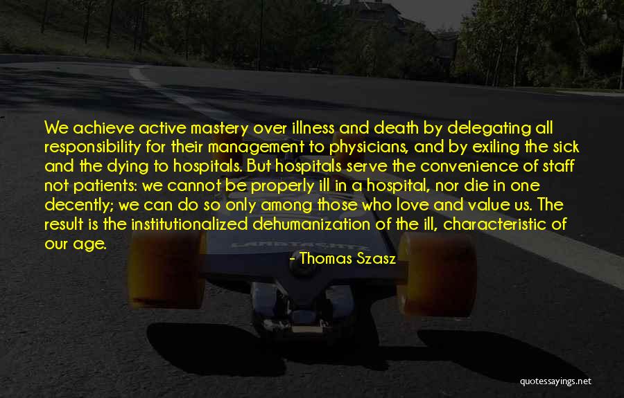 The Sick And Dying Quotes By Thomas Szasz