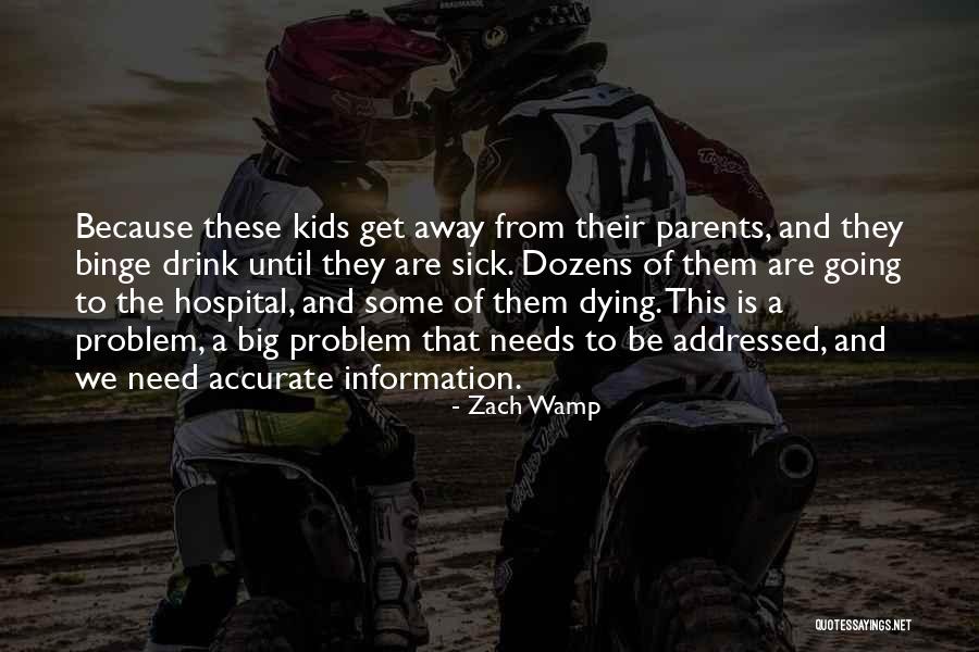 The Sick And Dying Quotes By Zach Wamp