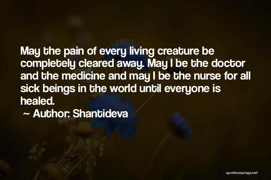 The Sick Quotes By Shantideva